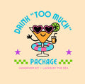 Drink "Too Much" Package™ - Hangover Kit